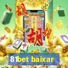 81bet baixar